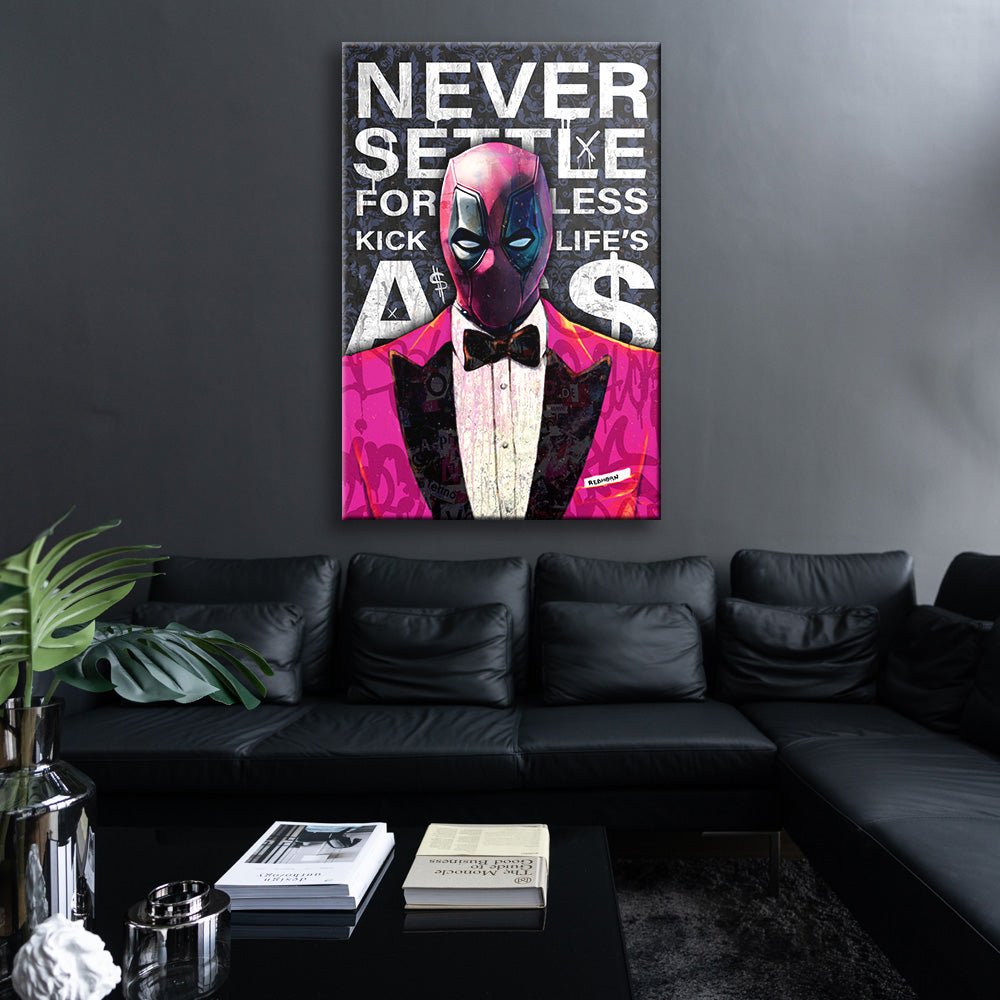 NEVER SETTLE FOR LESS - REBHORN DESIGN