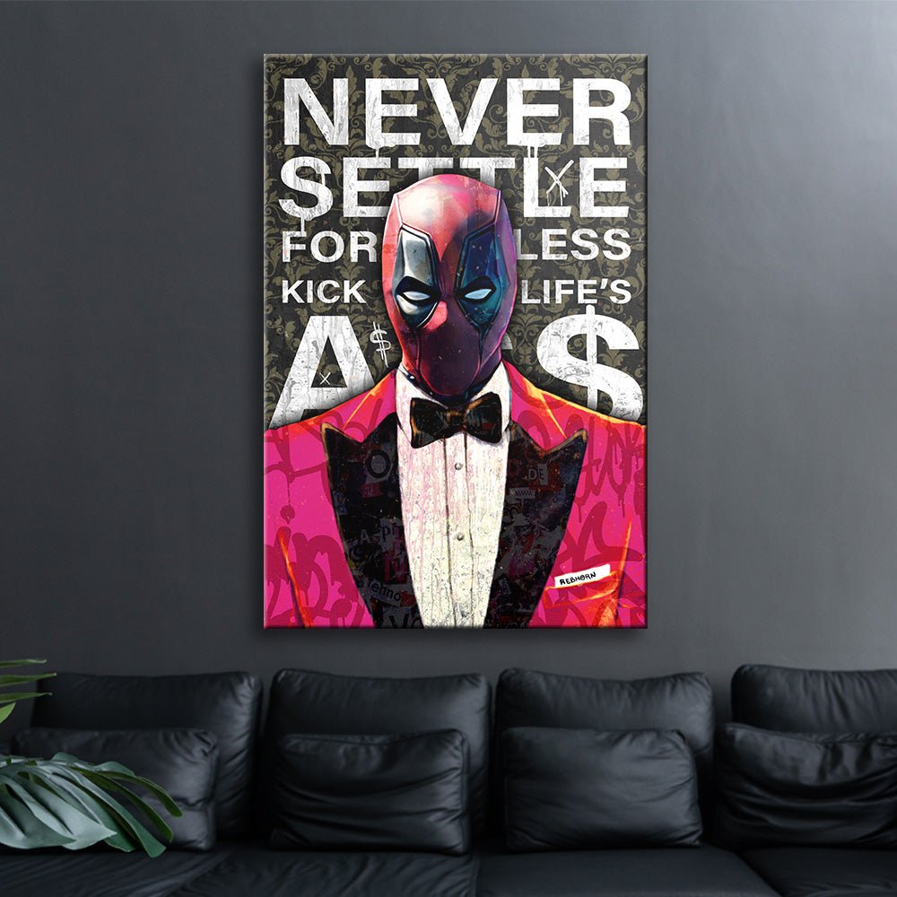 NEVER SETTLE FOR LESS - REBHORN DESIGN