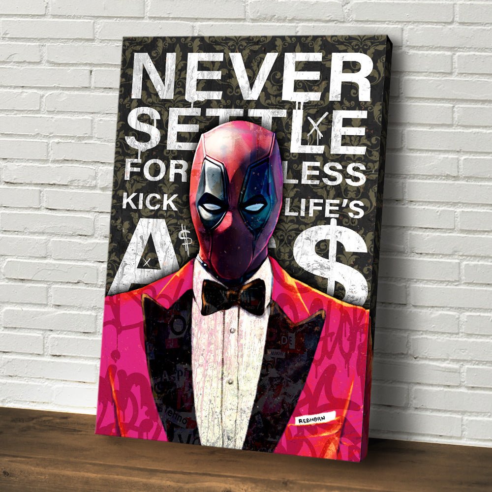 NEVER SETTLE FOR LESS - REBHORN DESIGN